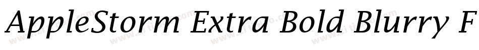 AppleStorm Extra Bold Blurry Fax Italic字体转换